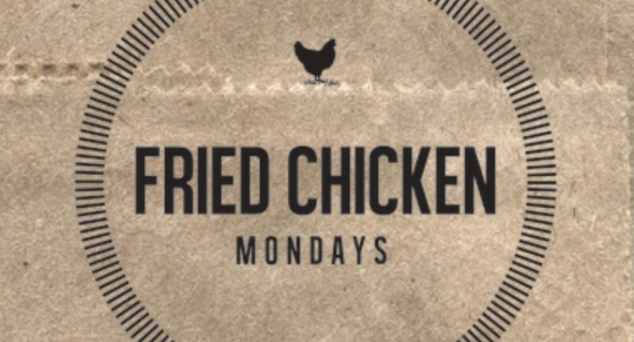 Fried Chicken Mondays 